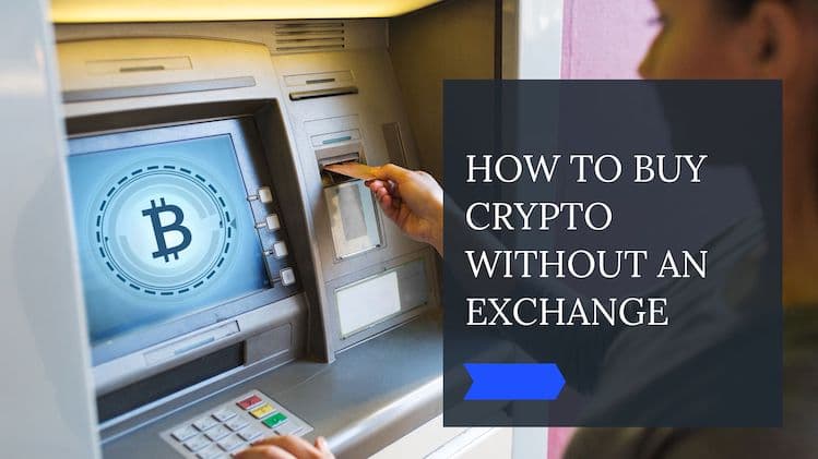 How to Buy Crypto without an Exchange: The Best Alternative Methods for Your Digital Investments