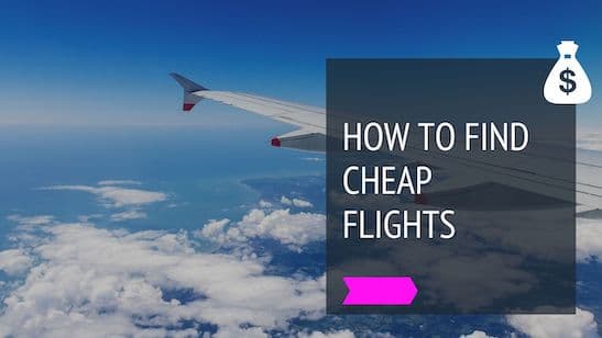 Our 13 tips to find cheap flights (with Fact Checks)