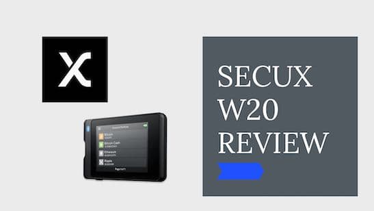 SecuX W20 Review